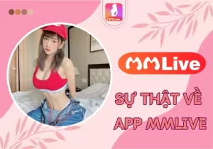 MMLive lừa đảo có phải là sự thật hay không?