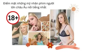 Điểm mặt những mỹ nhân phim người lớn châu Âu nổi tiếng nhất